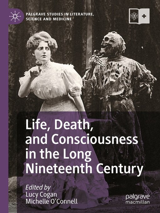 Title details for Life, Death, and Consciousness in the Long Nineteenth Century by Lucy Cogan - Available